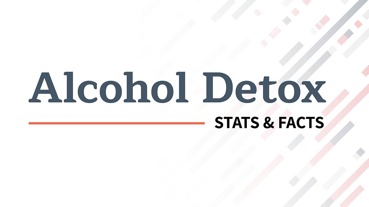 The Facts About Alcohol Detox Alcohol Detox Stats and Facts